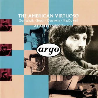 The American Virtuoso by Alan Feinberg