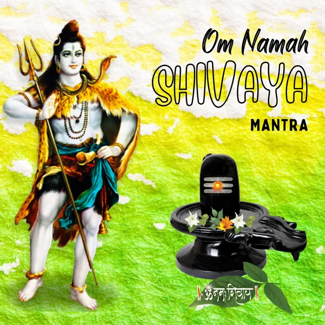 Om Namah Shivaya Mantra