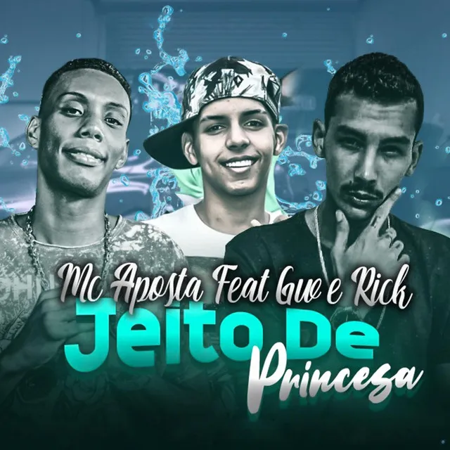 Jeito de Princesa (feat. Mc Gw & MC Rick)