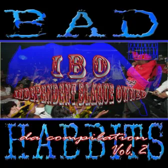 Bad Habbits Da Compilation Vol. 2 by Blaque Kat