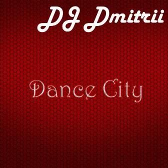 Dance City by DJ Dmitrii