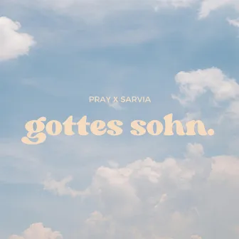 Gottes Sohn by SARVIA