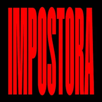 IMPOSTORA by BRAVA