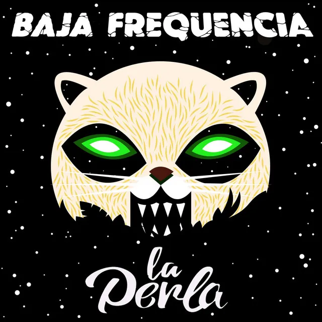 Baja Frequencia x La Perla