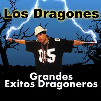 Grandes Éxitos Dragoneros by Los Dragones