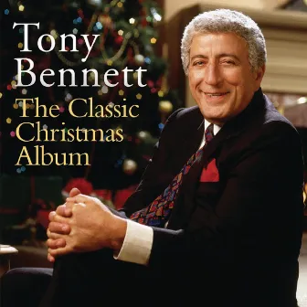 The Classic Christmas Album by Tony Bennett