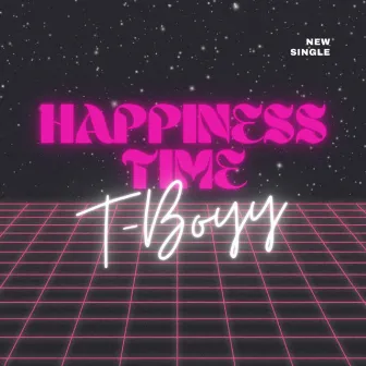 Happiness Time by T-Boy