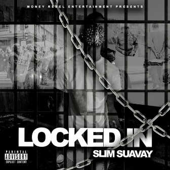 Locked In by Slim Suavay