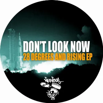 28 Degrees And Rising EP by Dont Look Now