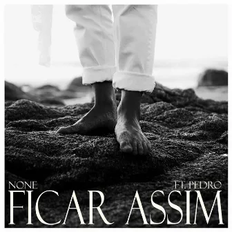 Ficar Assim by turiel