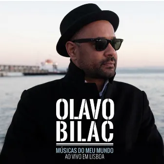 Músicas do Meu Mundo (Ao Vivo em Lisboa) by Olavo Bilac