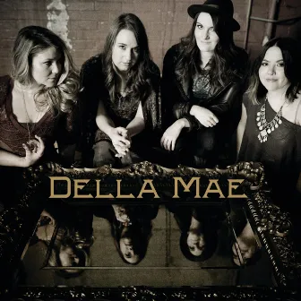 Della Mae by Della Mae