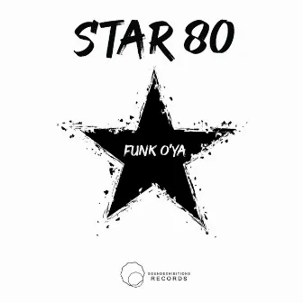 Star 80 by Funk O'ya