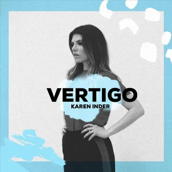 Vertigo by Karen Inder