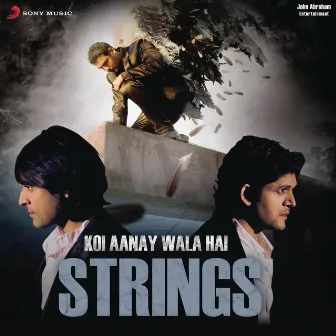 Koi Aane Wala Hai by Strings