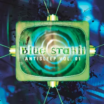 Antisleep, Vol. 01 by Blue Stahli