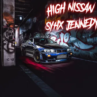 HIGH NISSAN by Jennedy