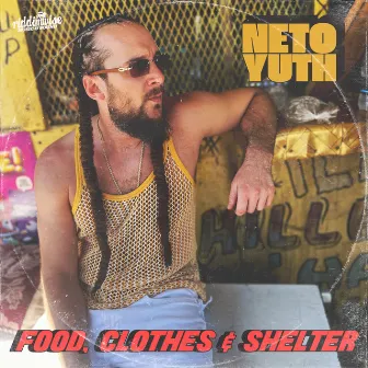 Food, Clothes & Shelter by Riddim Wise