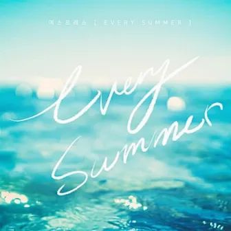 Every Summer by Espresso