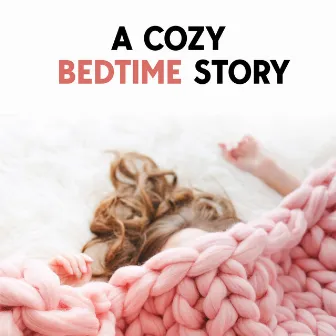 A Cozy Bedtime Story: Fall Into Sleep Instantly, Slow Down An Overactive Mind, Calm Down and Relax by Deep Sleep Hypnosis Masters