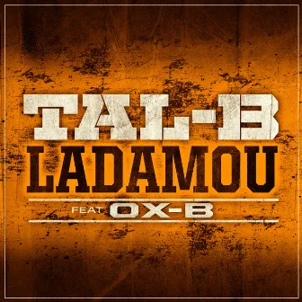 Ladamou by TAL B