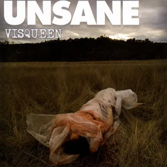 Visqueen by Unsane