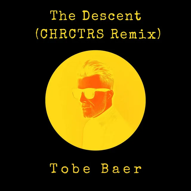 The Descent (Chrctrs Remix)