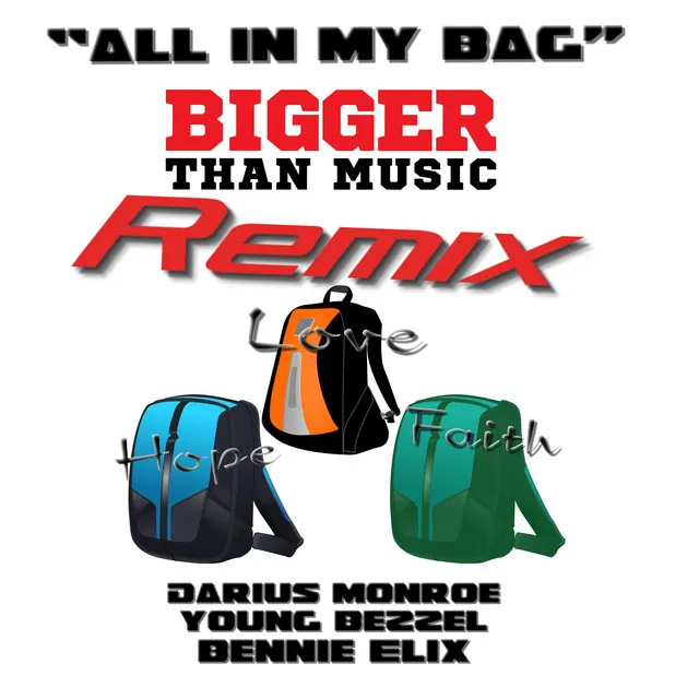 All in My Bag (Bigger Than Music Remix)