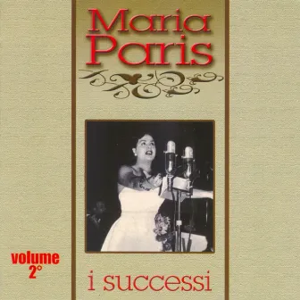 I Successi Di Maria Paris, Vol. 2 by Maria Paris