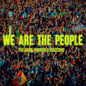 We are the people by Guizcore