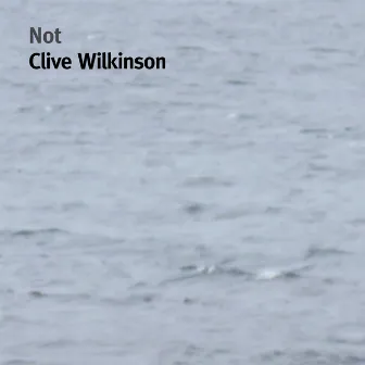 Not by Clive Wilkinson