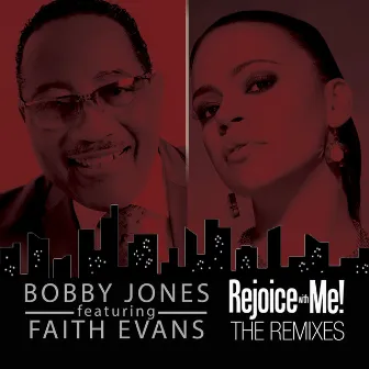 Rejoice With Me! (The Remixes) by Bobby Jones