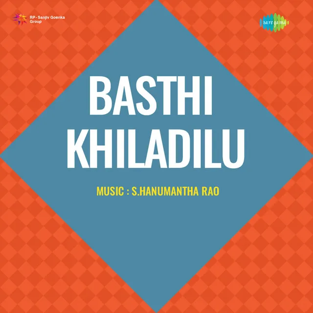 Basthi Khiladilu (Original Motion Picture Soundtrack)