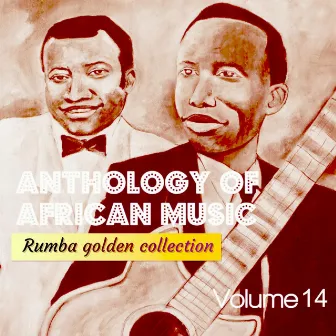 Anthology of African Music, Volume 14 by Docteur Nico