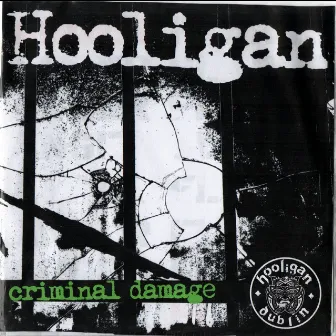 Criminal Damage E.P. by Hooligan