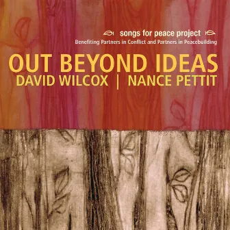 Out Beyond (Songs for Peace Project) by Nance Pettit