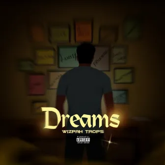 Dreams by Wizpah Trops