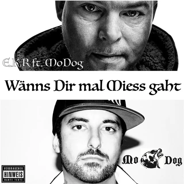 Wänns dir mal mies gaht (feat. EKR)