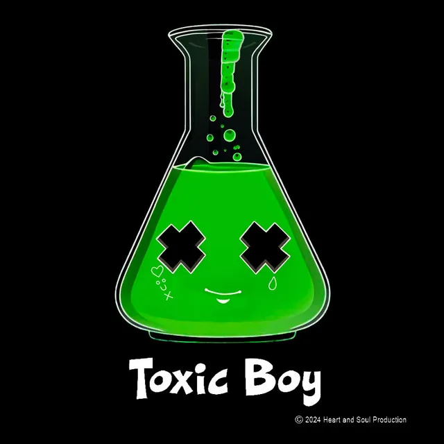 Toxic Boy - 3am Ultra Toxic