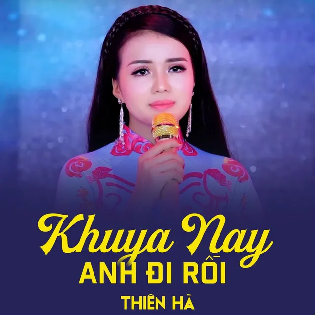 Khuya Nay Anh Đi Rồi