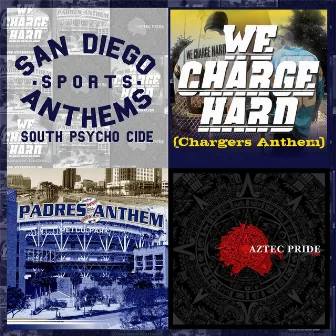 San Diego Sports Anthems by South Psycho Cide