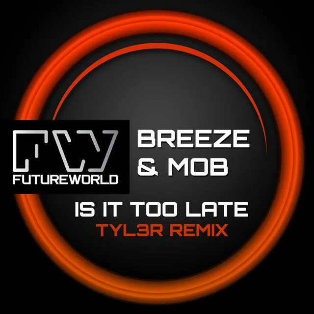 Is It Too Late - Tyl3R Remix