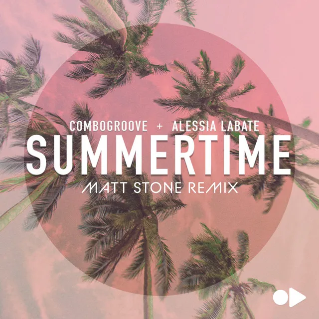 Summertime (Matt Stone Remix)