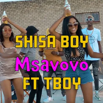 Msavovo by Shisa Boy