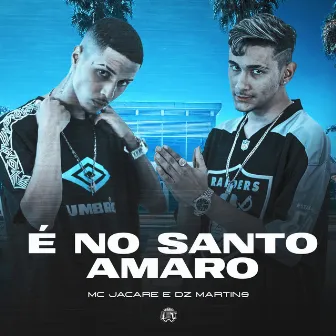 É no Santo Amaro by DZ Martins