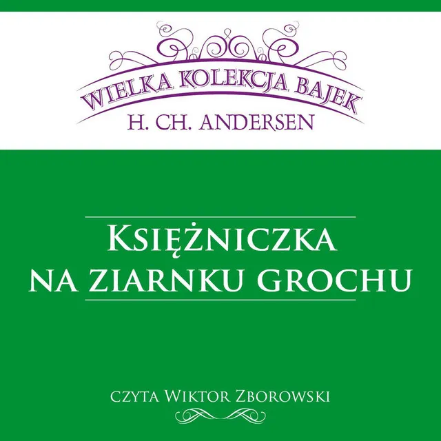 Księżniczka na ziarnku grochu - Wielka Kolekcja Bajek