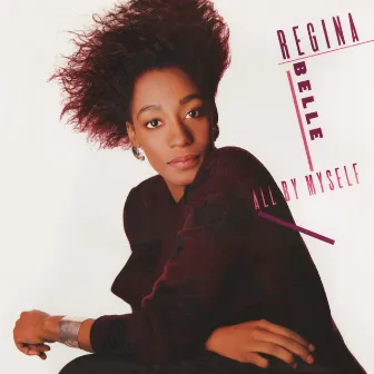 All By Myself (Bonus Track Version) by Regina Belle