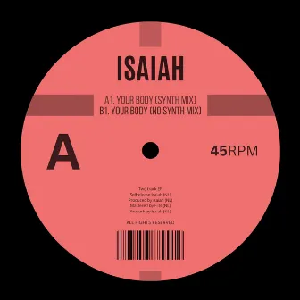 Your Body EP (Synth & No Synth Version) by Isaiah