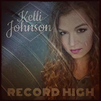 Record High by Kelli Johnson