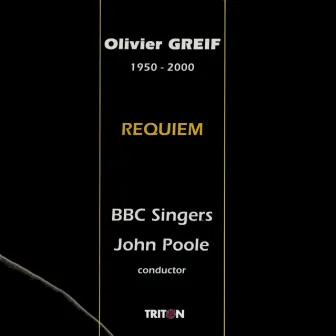 Olivier Greif: Requiem by John Poole